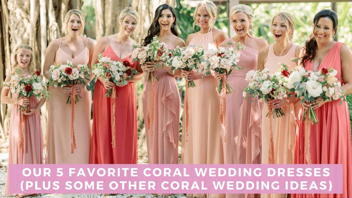 Coral bridesmaid dresses for beach wedding